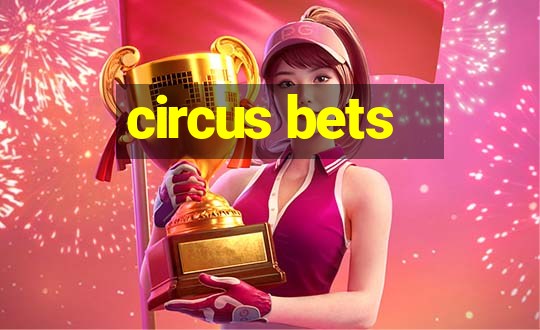 circus bets