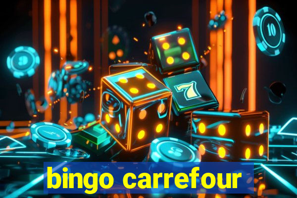 bingo carrefour