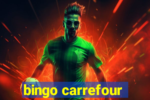 bingo carrefour