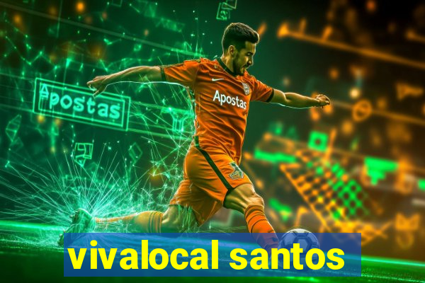 vivalocal santos