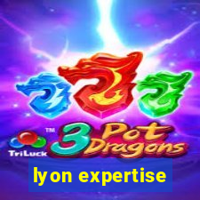 lyon expertise