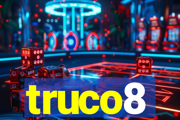 truco8