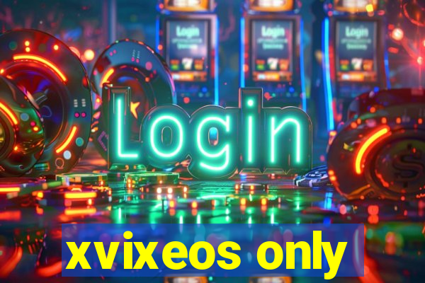 xvixeos only