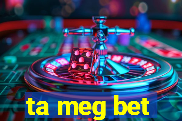 ta meg bet