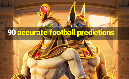 90 accurate football predictions