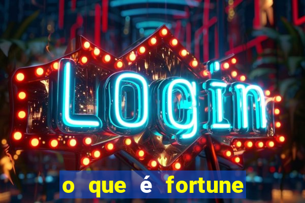 o que é fortune tiger é confiável