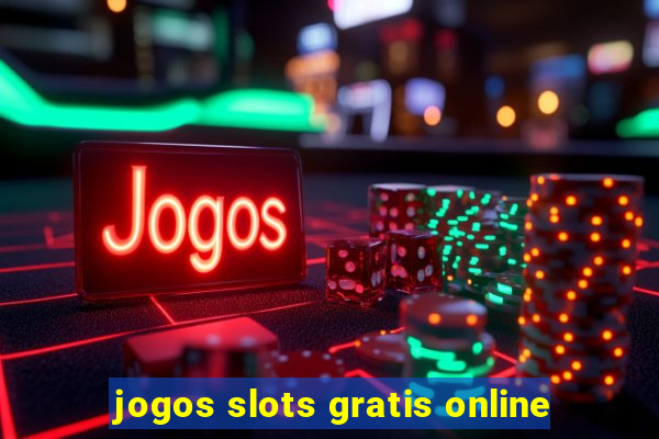 jogos slots gratis online