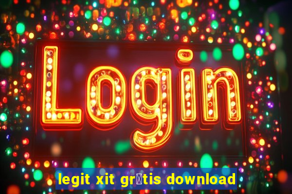 legit xit gr谩tis download