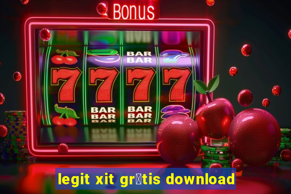 legit xit gr谩tis download