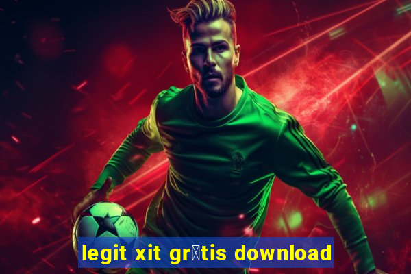 legit xit gr谩tis download