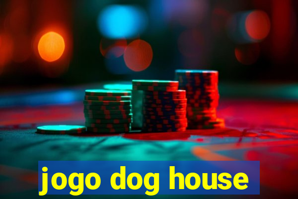 jogo dog house