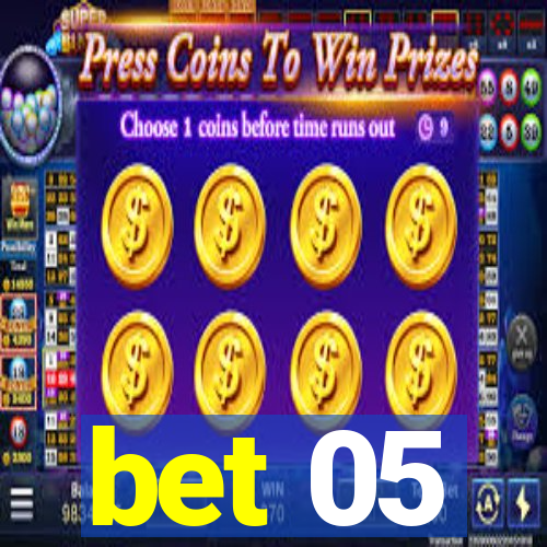 bet 05