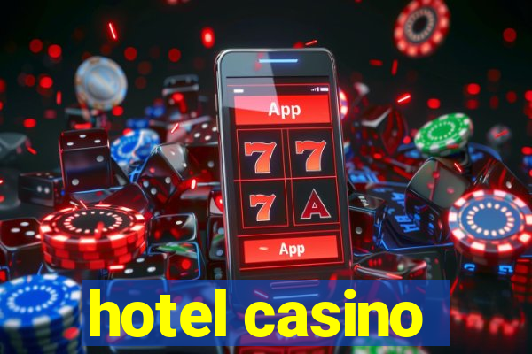 hotel casino