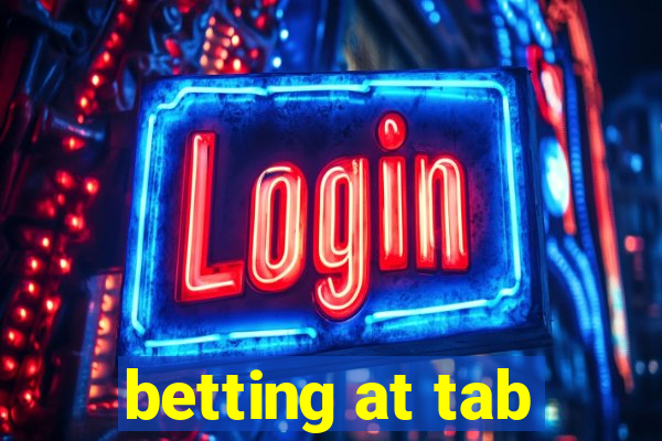 betting at tab