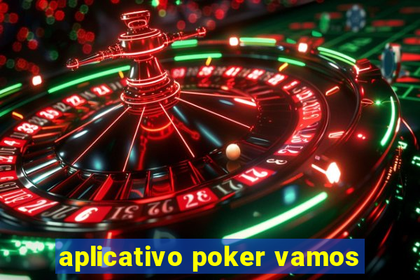 aplicativo poker vamos