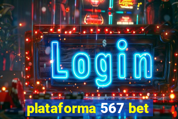 plataforma 567 bet