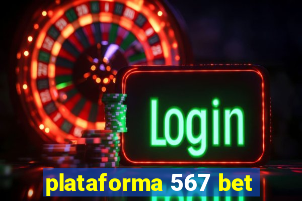 plataforma 567 bet