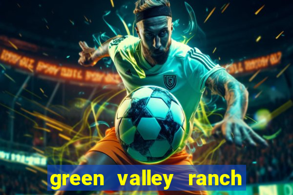 green valley ranch and casino