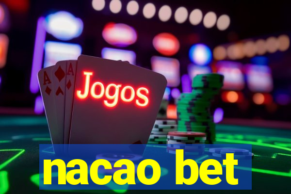 nacao bet