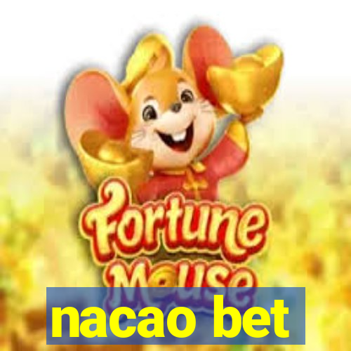 nacao bet