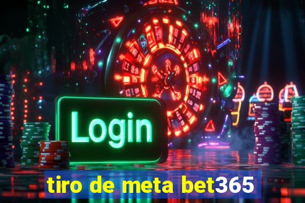 tiro de meta bet365