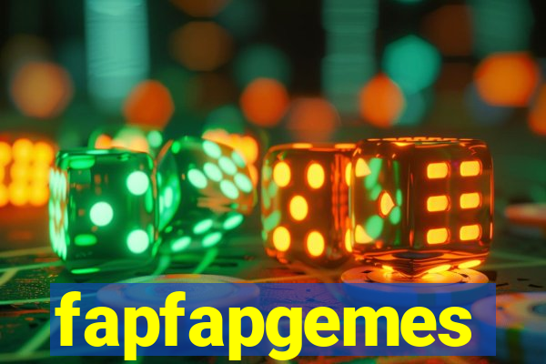 fapfapgemes