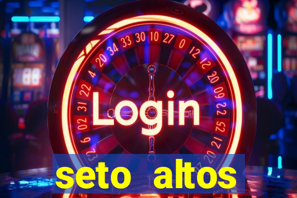 seto altos parametros significado