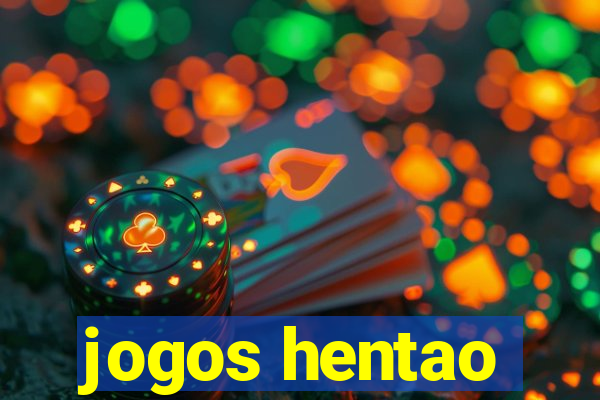 jogos hentao