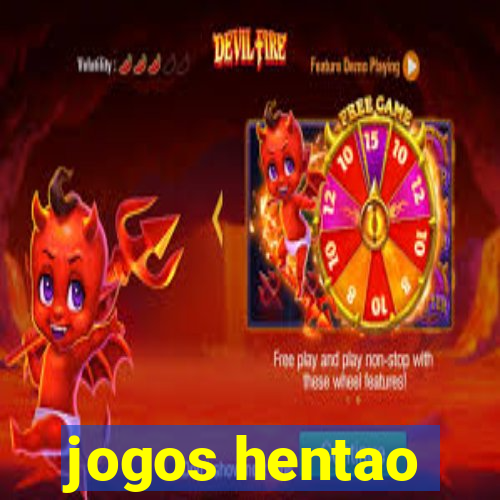 jogos hentao