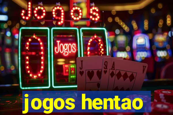 jogos hentao