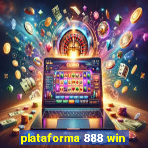 plataforma 888 win