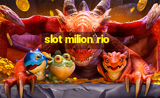 slot milion谩rio