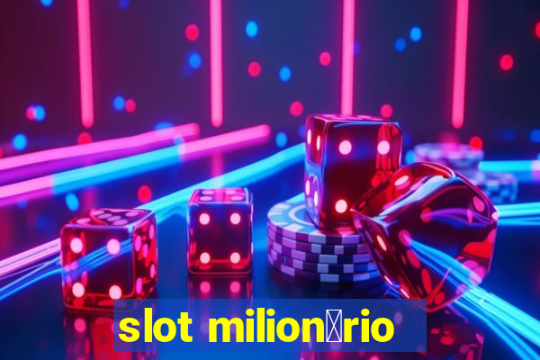 slot milion谩rio