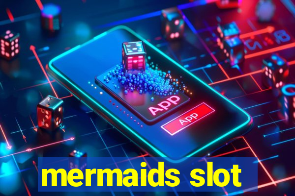 mermaids slot