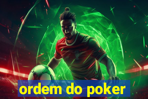 ordem do poker