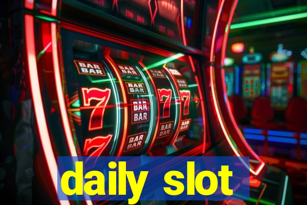 daily slot