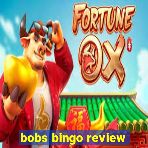 bobs bingo review