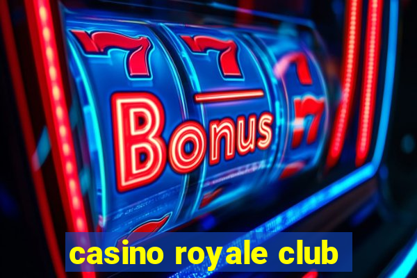 casino royale club