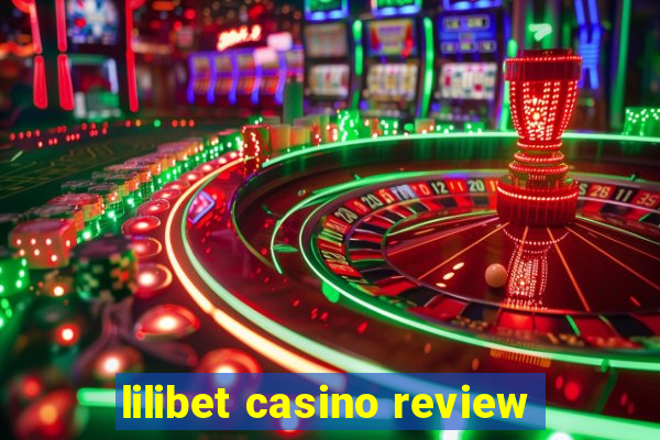 lilibet casino review