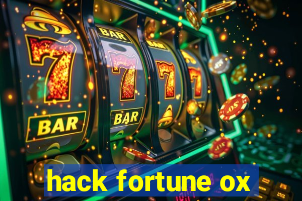 hack fortune ox