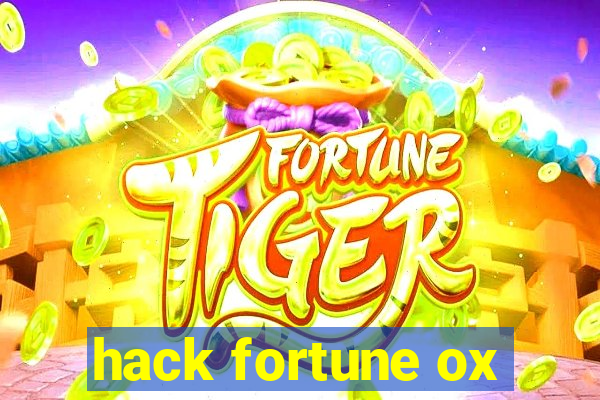 hack fortune ox