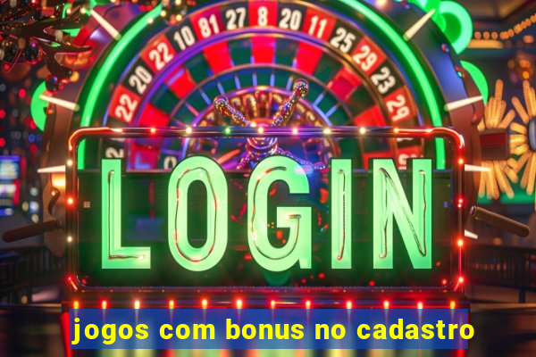 jogos com bonus no cadastro