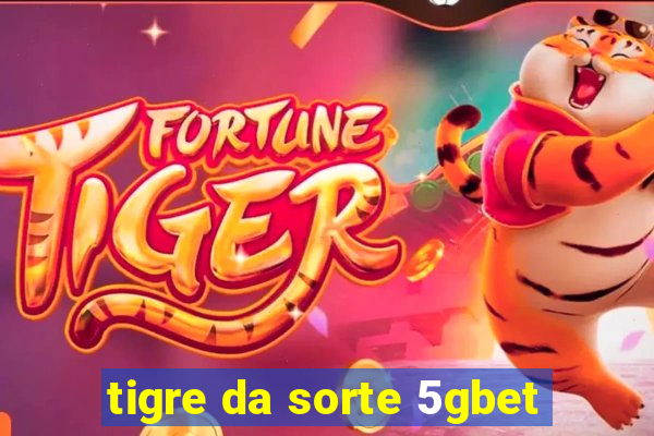 tigre da sorte 5gbet