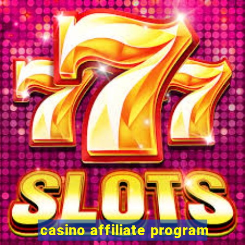 casino affiliate program