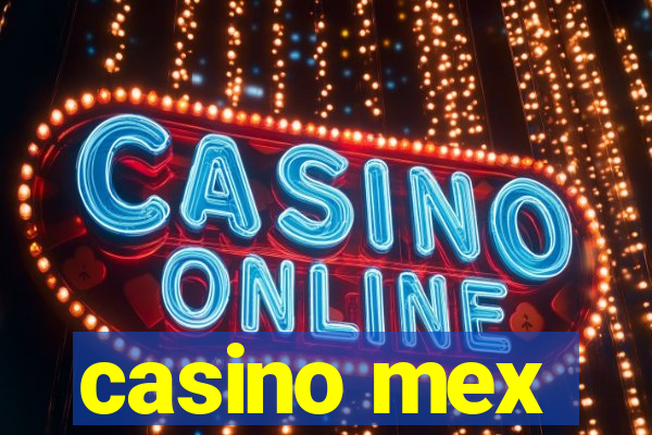 casino mex