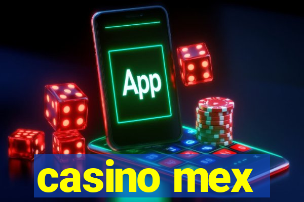 casino mex