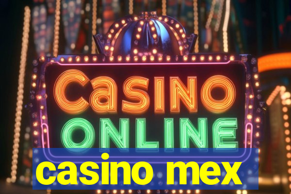 casino mex