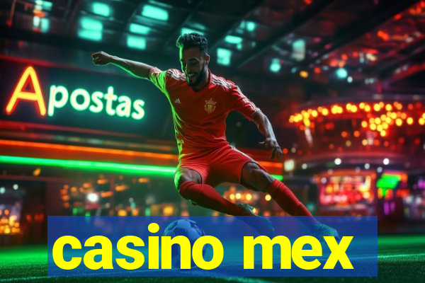 casino mex