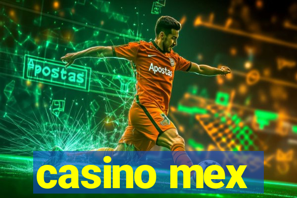 casino mex