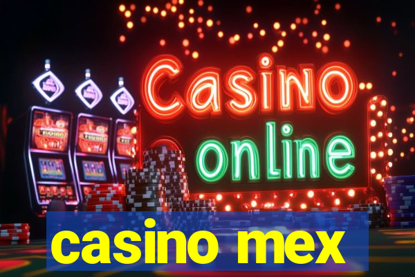 casino mex